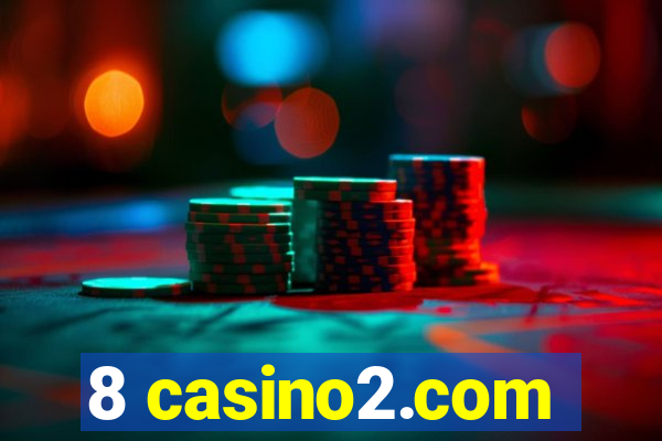 8 casino2.com